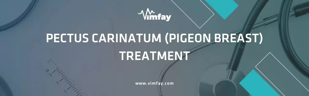 Pectus Carinatum (Pigeon Breast) Treatment