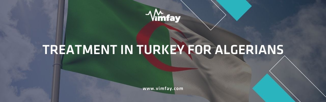 Treatment In Turkey For Algerians
