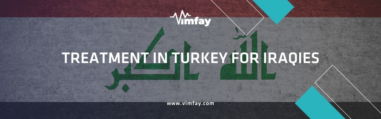 Treatment In Turkey For Iraqies