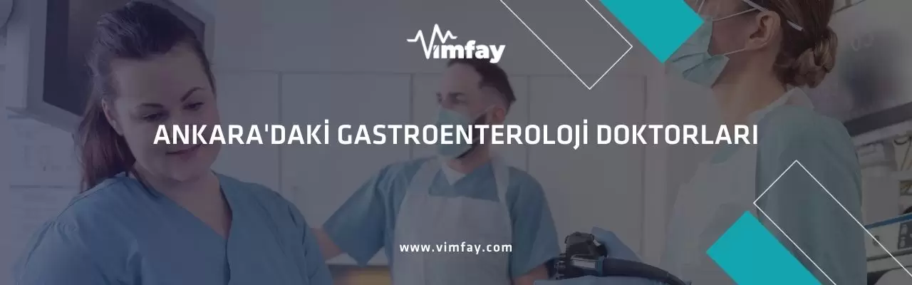 Ankara'Daki Gastroenteroloji Doktorları Vimfay