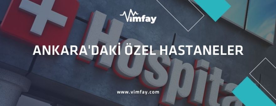 Ankara'daki Özel Hastaneler