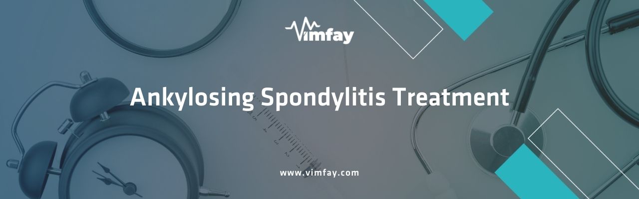 Ankylosing Spondylitis Treatment