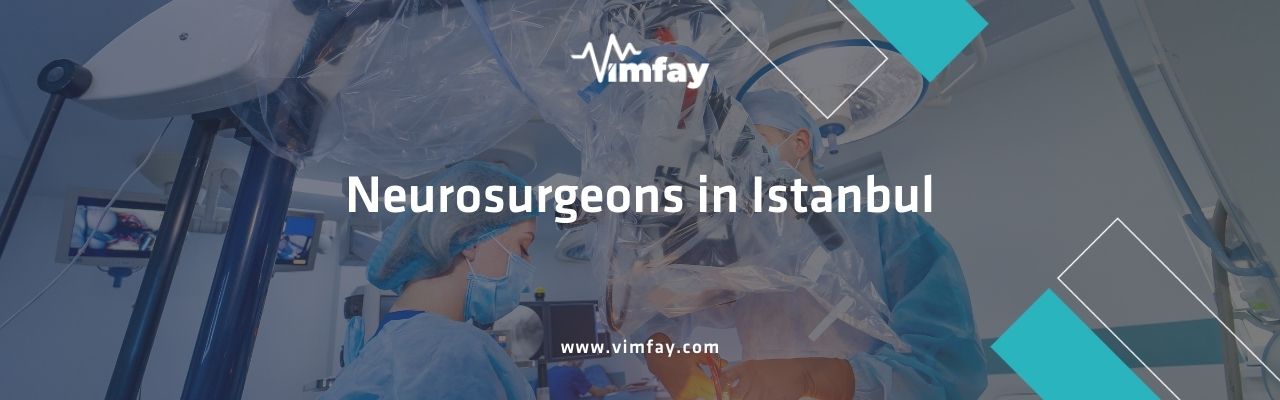 Neurosurgeons In Istanbul