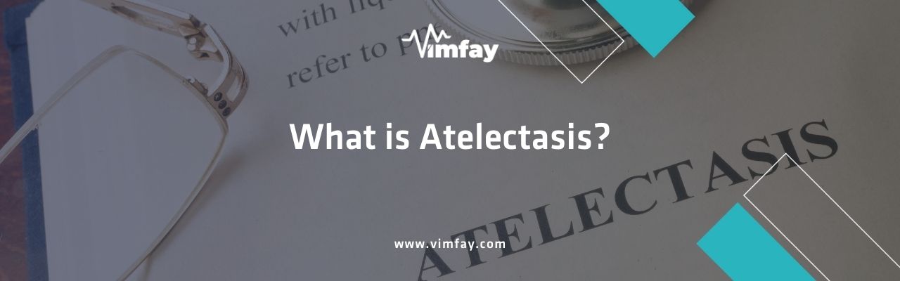 What Is Atelectasis