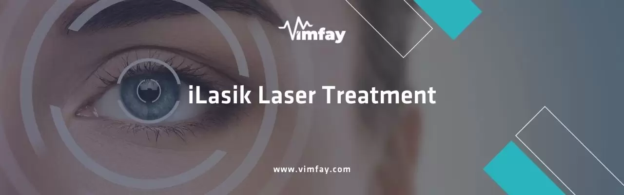 Ilasik Laser Treatment