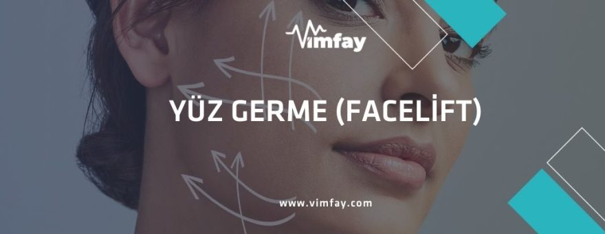 yüz germe facelift Vimfay