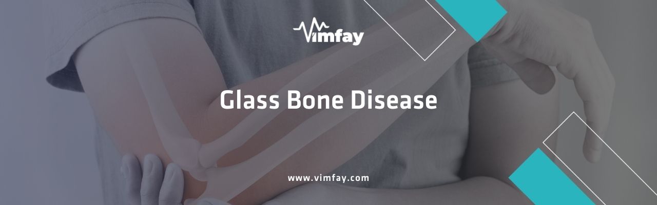 Glass Bone Disease