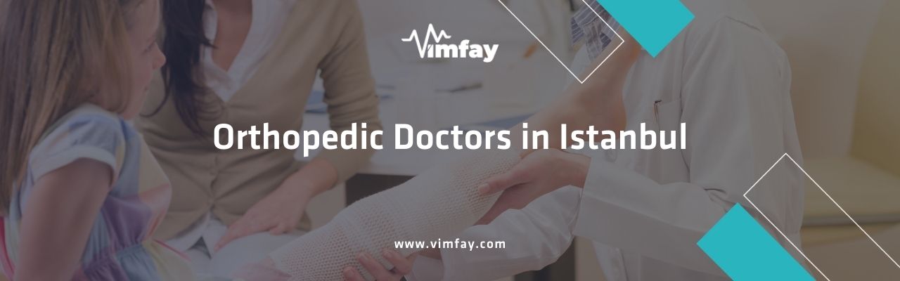 Orthopedic Doctors In Istanbul