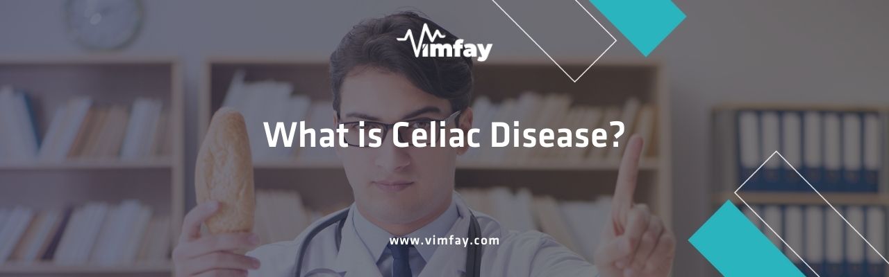 What Is Celiac Disease