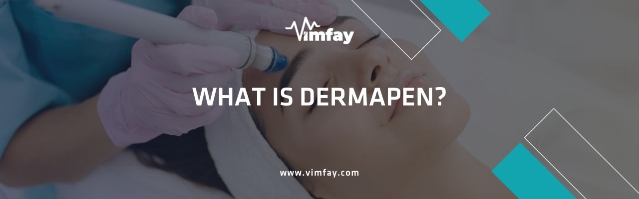 What Is Dermapen