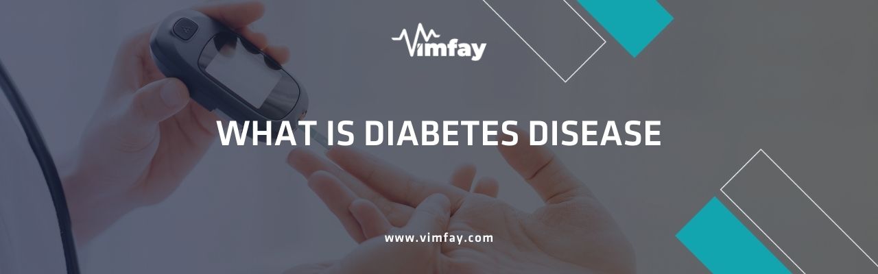 What Is Diabetes Disease
