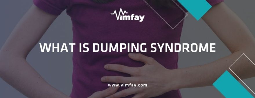 What is Dumping Syndrome
