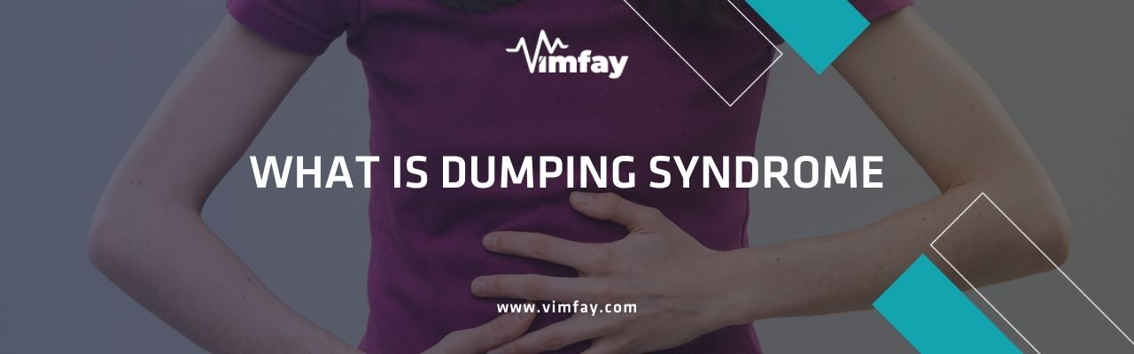 What Is Dumping Syndrome