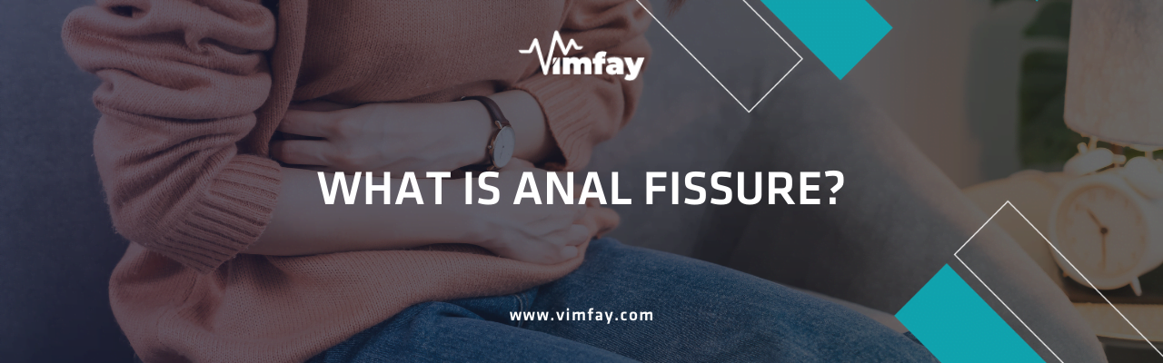 What Is Anal Fıssure