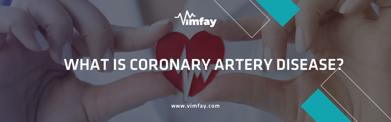What Is Coronary Artery Dısease