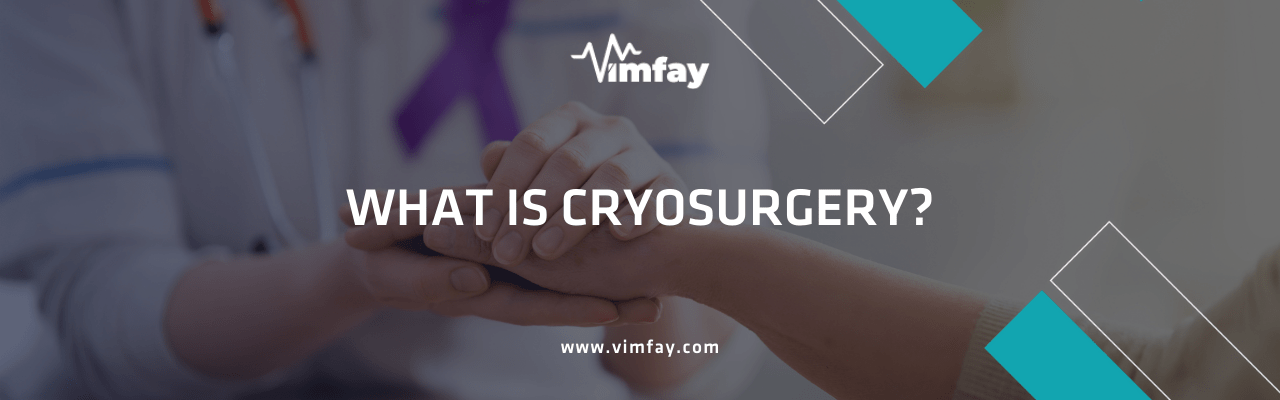 What Is Cryosurgery