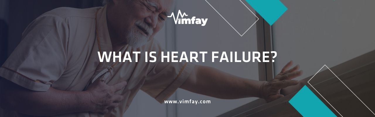 What Is Heart Faılure?