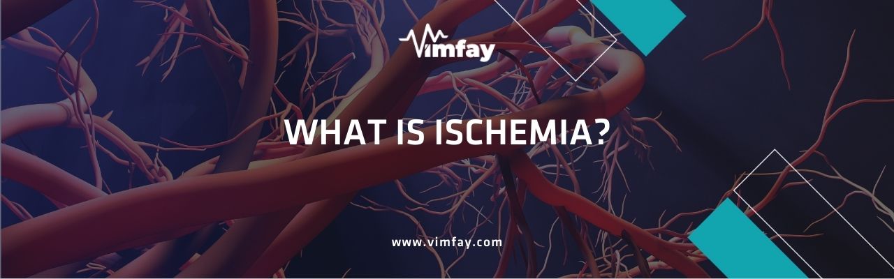 What Is Ischemıa