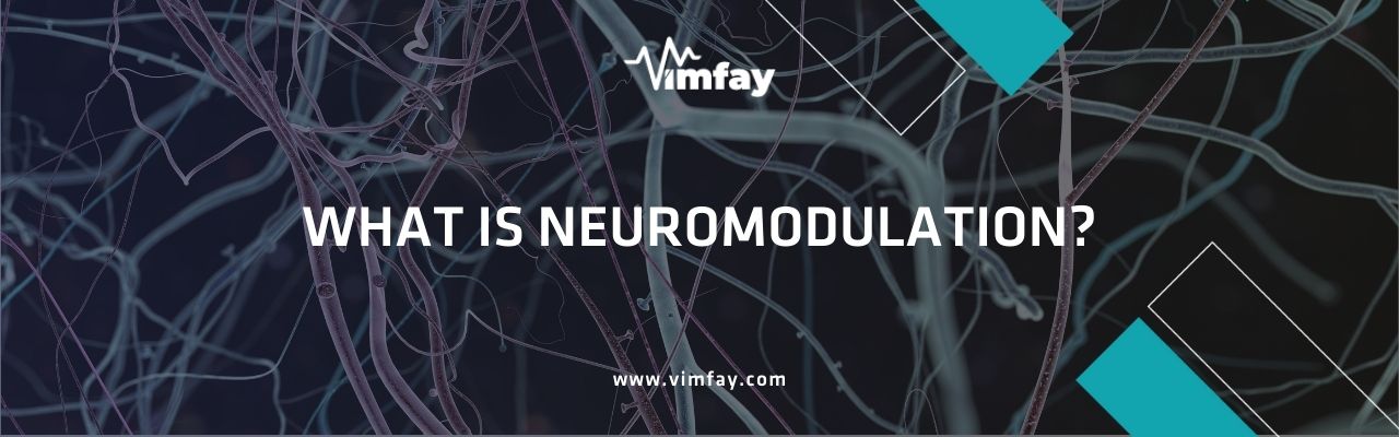 What Is Neuromodulatıon