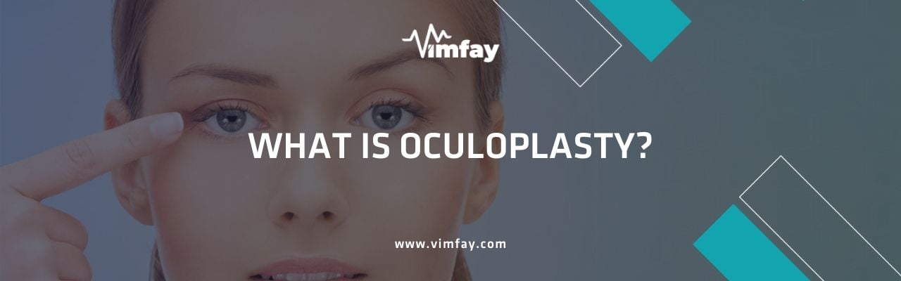 What Is Oculoplasty