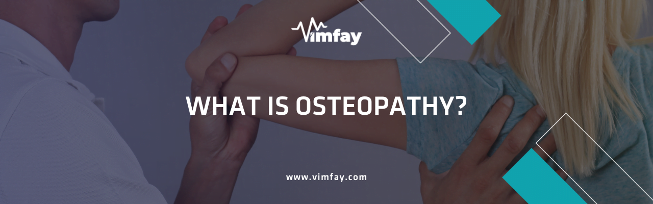 What Is Osteopathy