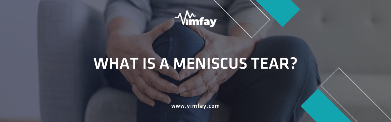 What Is A Menıscus Tear