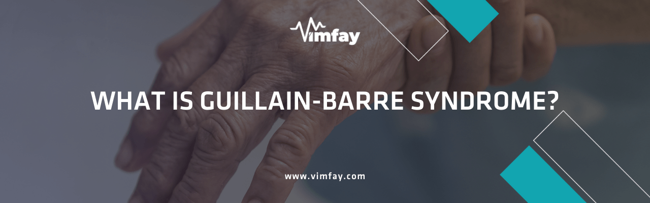 What Is Guillain-Barre Syndrome