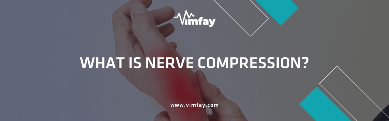 What Is Nerve Compression