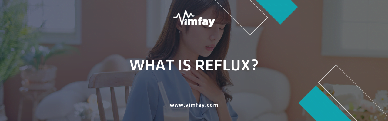 What Is Reflux