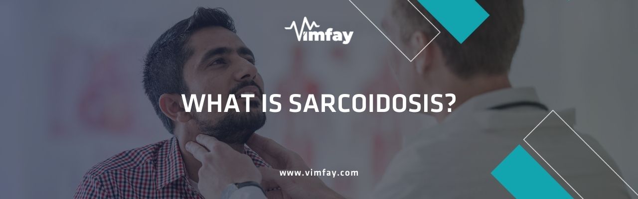 What Is Sarcoidosis