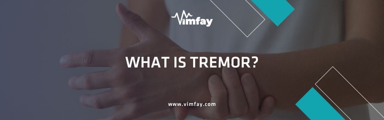 What Is Tremor
