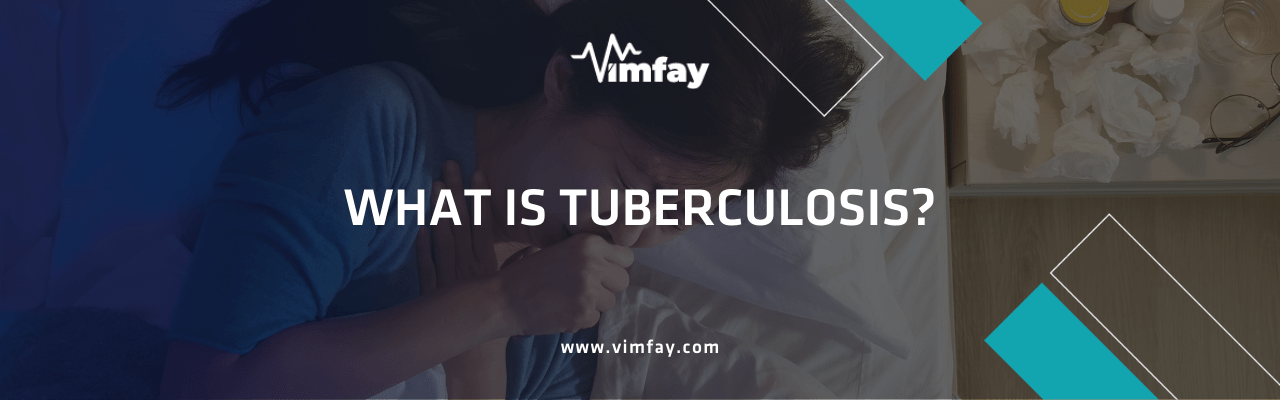 What Is Tuberculosis