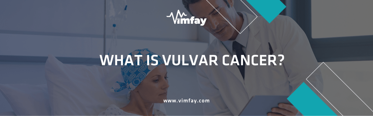 What Is Vulvar Cancer