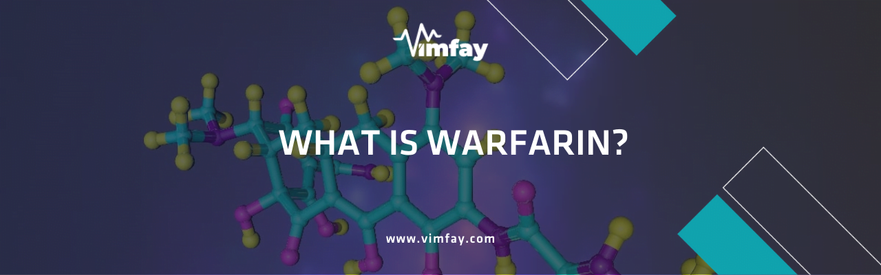 What Is Warfarin