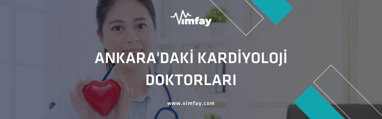 Ankara'Daki Kardiyoloji Doktorları