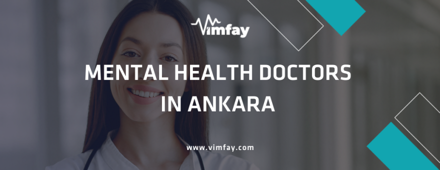 Mental Health Doctors in Ankara