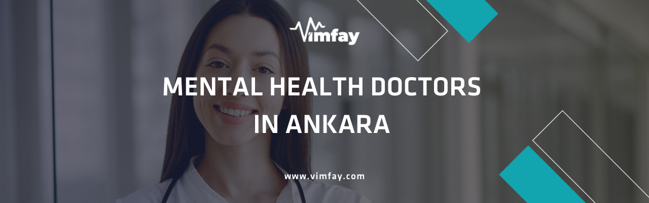 Mental Health Doctors In Ankara