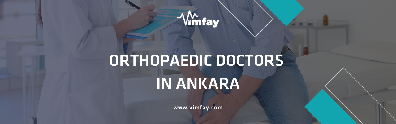 Orthopaedıc Doctors In Ankara