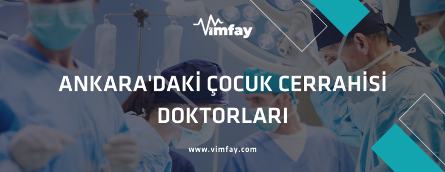 Ankara'daki Çocuk Cerrahisi Doktorları