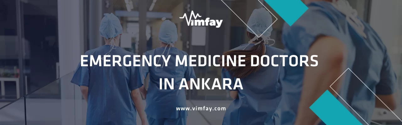 Emergency Medicine Doctors In Ankara