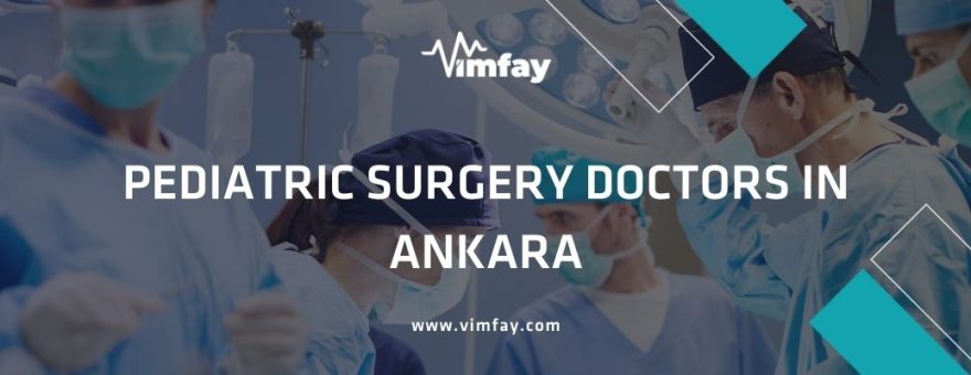 Pediatric Surgery Doctors ın Ankara